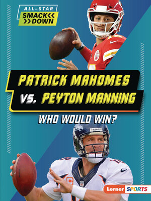 cover image of Patrick Mahomes vs. Peyton Manning